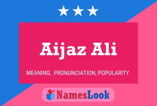 Aijaz Ali 名字海报