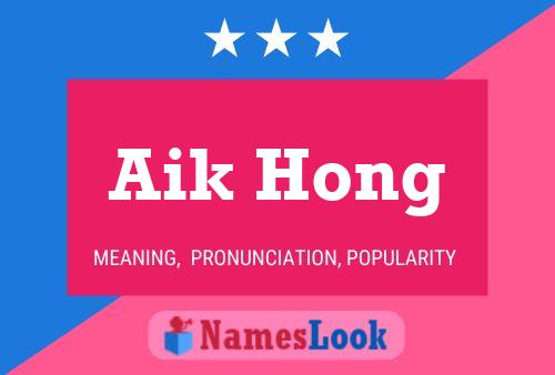 Aik Hong 名字海报