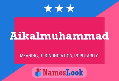 Aikalmuhammad 名字海报