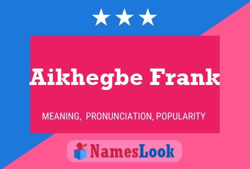 Aikhegbe Frank 名字海报