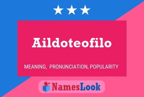 Aildoteofilo 名字海报