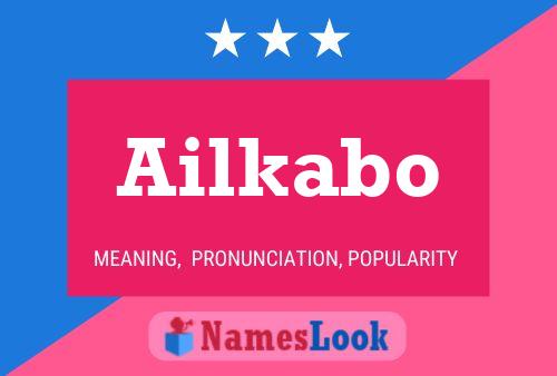 Ailkabo 名字海报