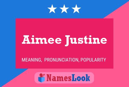 Aimee Justine 名字海报