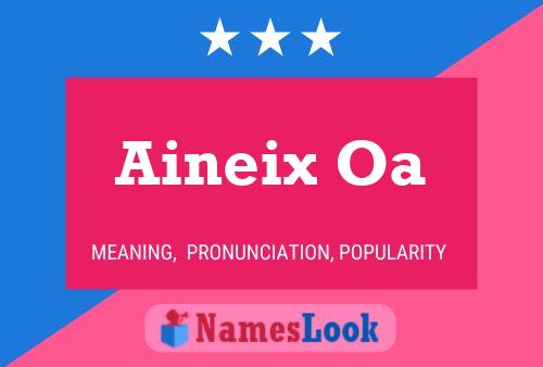 Aineix Oa 名字海报