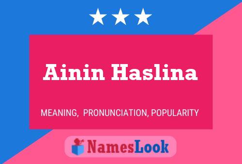 Ainin Haslina 名字海报