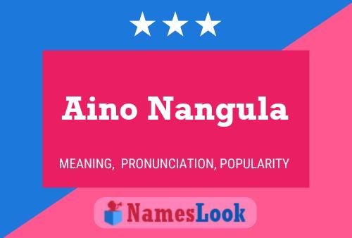 Aino Nangula 名字海报