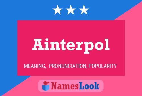 Ainterpol 名字海报