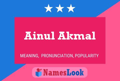 Ainul Akmal 名字海报