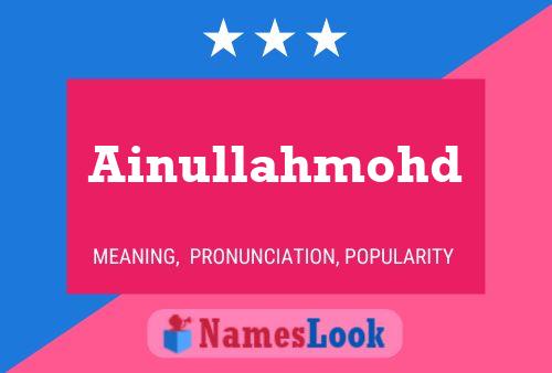 Ainullahmohd 名字海报