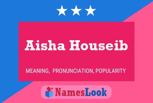 Aisha Houseib 名字海报