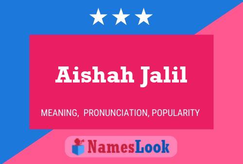 Aishah Jalil 名字海报