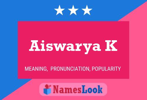 Aiswarya K 名字海报