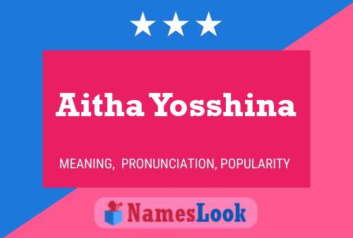 Aitha Yosshina 名字海报