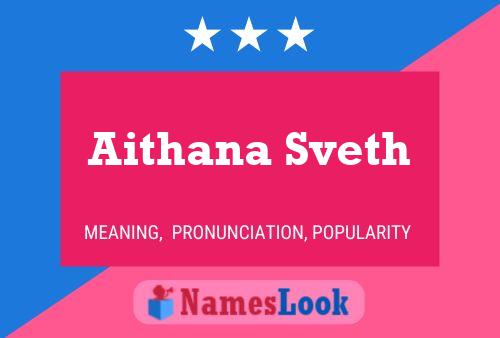 Aithana Sveth 名字海报