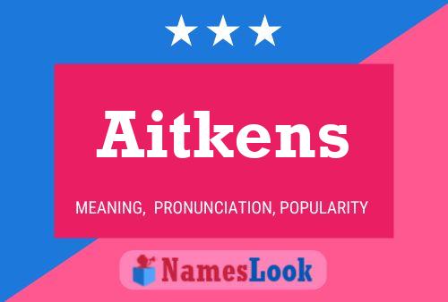 Aitkens 名字海报