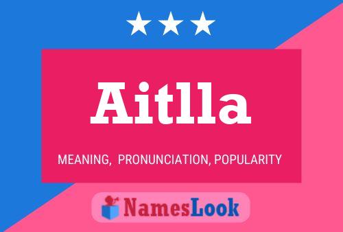 Aitlla 名字海报