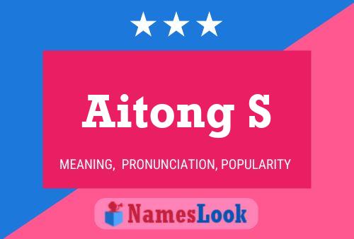 Aitong S 名字海报