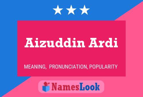 Aizuddin Ardi 名字海报