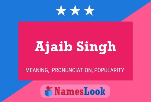 Ajaib Singh 名字海报