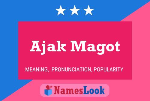 Ajak Magot 名字海报