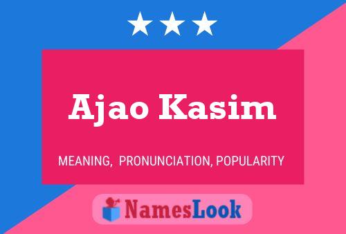 Ajao Kasim 名字海报