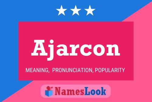 Ajarcon 名字海报