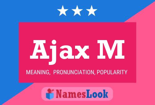 Ajax M 名字海报