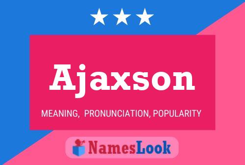 Ajaxson 名字海报