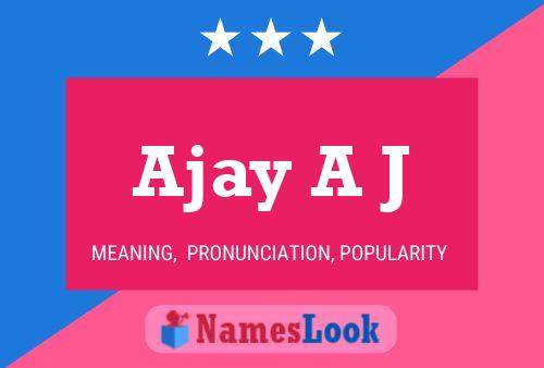 Ajay A J 名字海报