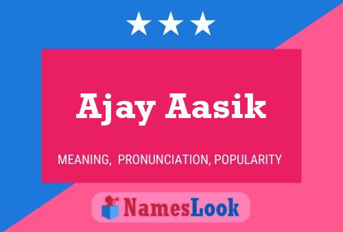 Ajay Aasik 名字海报