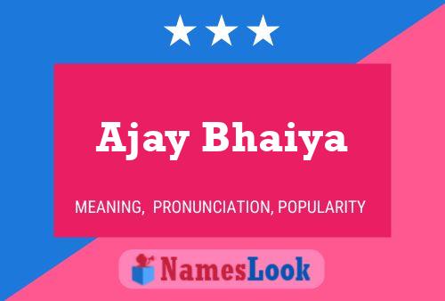 Ajay Bhaiya 名字海报