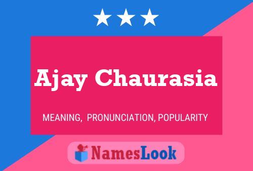 Ajay Chaurasia 名字海报