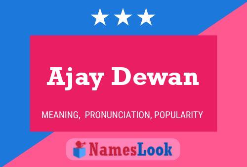 Ajay Dewan 名字海报