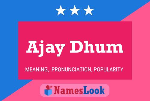 Ajay Dhum 名字海报