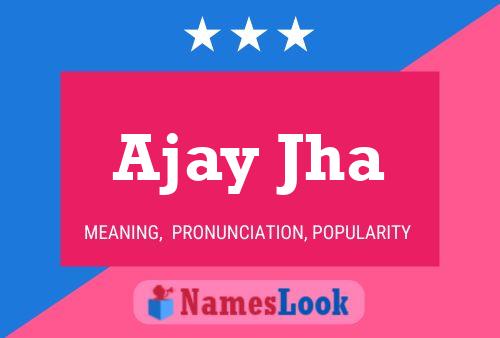 Ajay Jha 名字海报