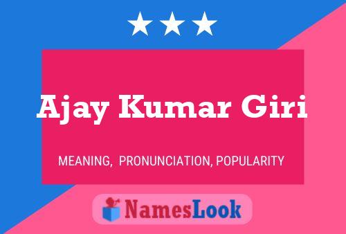 Ajay Kumar Giri 名字海报