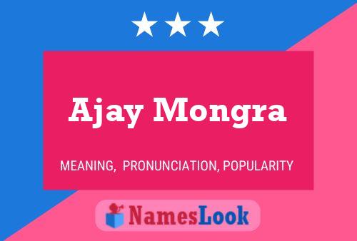 Ajay Mongra 名字海报