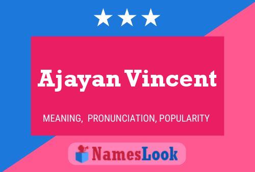 Ajayan Vincent 名字海报