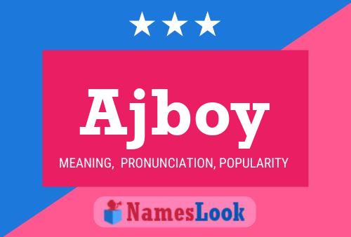 Ajboy 名字海报