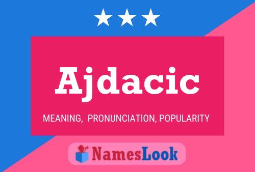 Ajdacic 名字海报