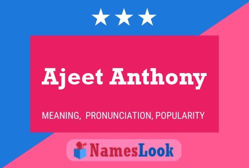 Ajeet Anthony 名字海报