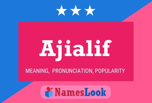 Ajialif 名字海报