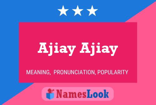 Ajiay Ajiay 名字海报