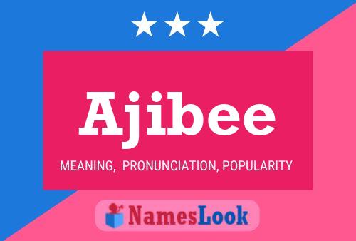 Ajibee 名字海报