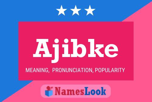 Ajibke 名字海报