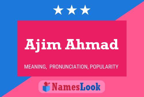 Ajim Ahmad 名字海报