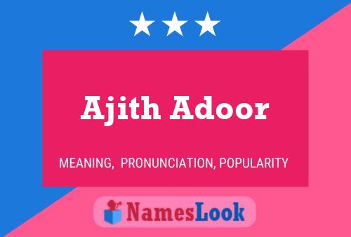 Ajith Adoor 名字海报