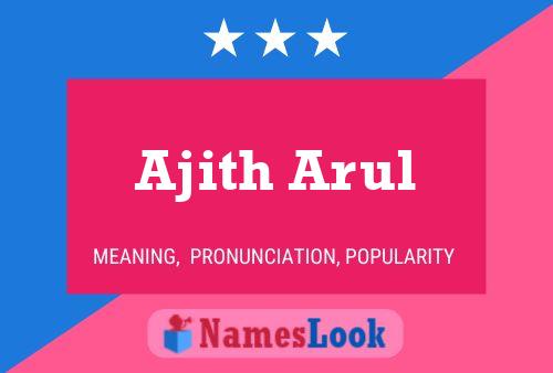 Ajith Arul 名字海报