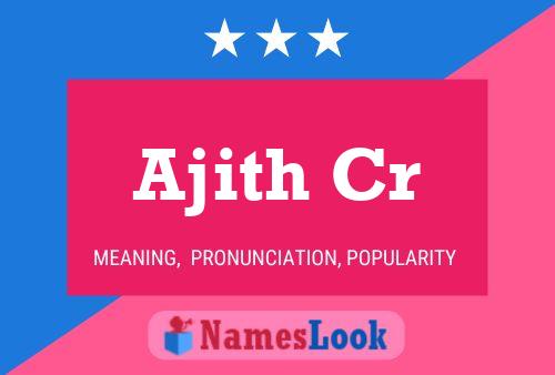 Ajith Cr 名字海报