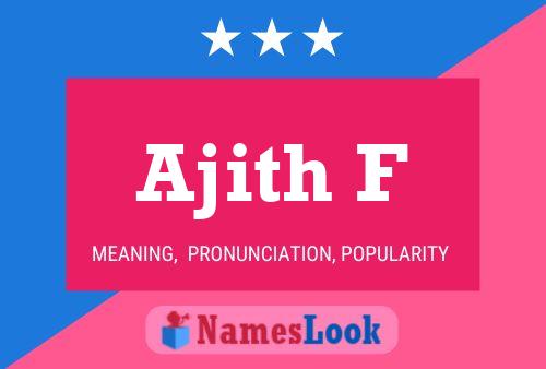 Ajith F 名字海报